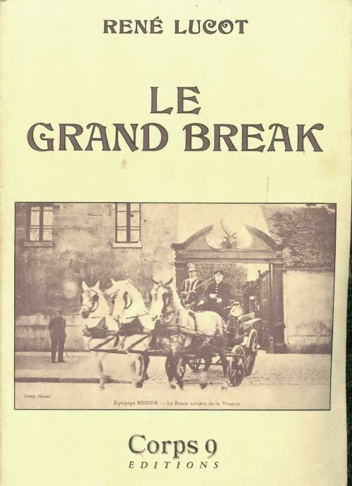 Livrenpoche : Le grand break - René Lucot - Livre