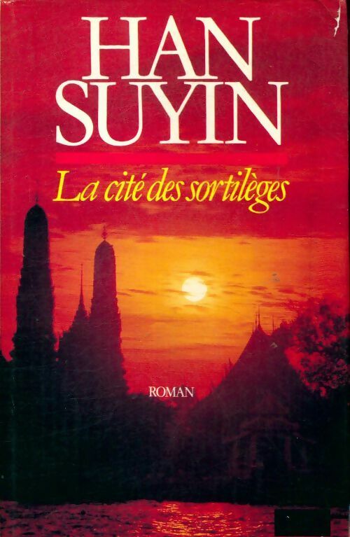 Livrenpoche : La cité des sortilèges - Han Suyin - Livre