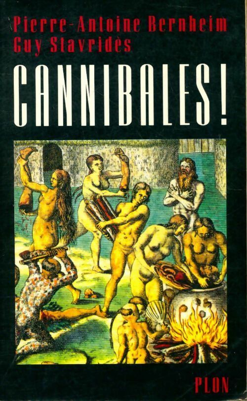 Livrenpoche : Cannibales ! - Pierre-Antoine Bernheim - Livre