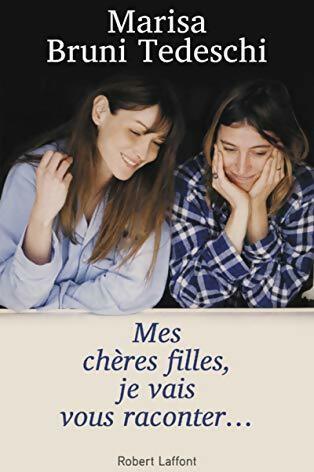 Livrenpoche : Mes chères filles, je vais vous raconter - Marisa Bruni-Tedeschi - Livre
