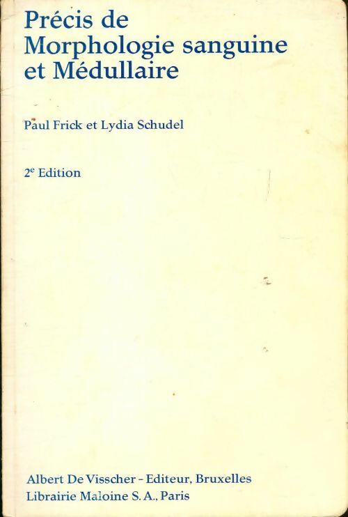 Livrenpoche : Précis de morphologie sanguine et médullaire - Paul Frick - Livre