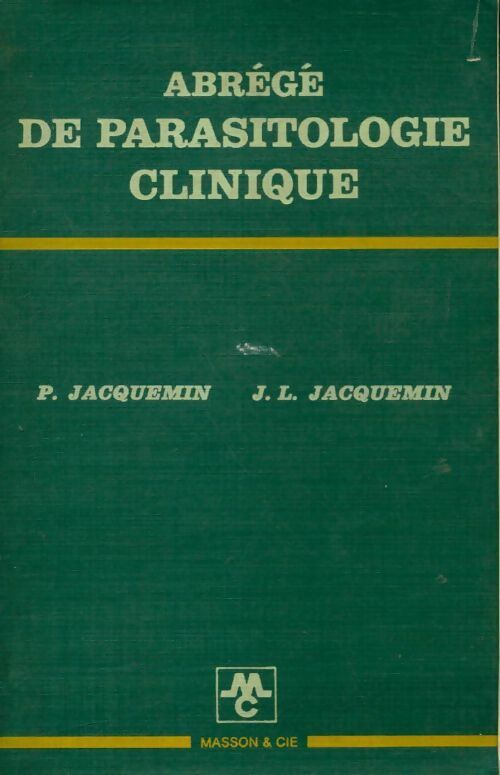 Livrenpoche : Abrégé de parasitologie clinique - P Jacquemin, Pierre Jacquemin - Livre