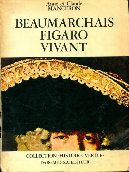 Livrenpoche : Beaumarchais Figaro vivant - Anne Manceron - Livre