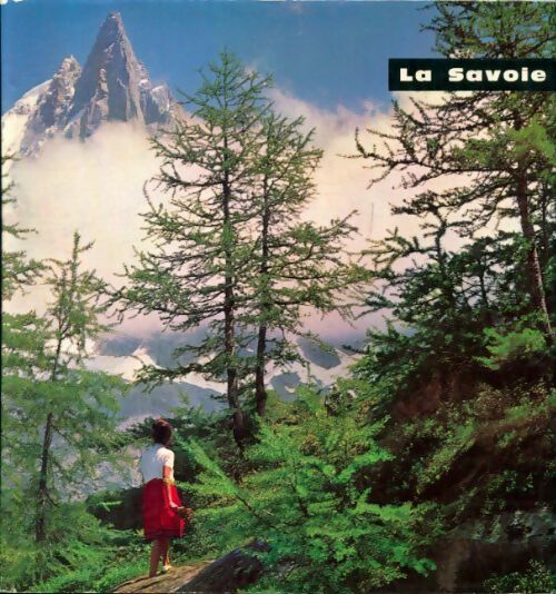 Livrenpoche : La Savoie - Max Aldebert - Livre