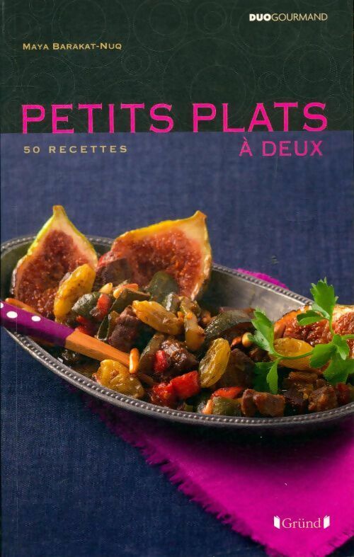 Livrenpoche : Petits plats à deux - Maya Nuq-Barakat - Livre