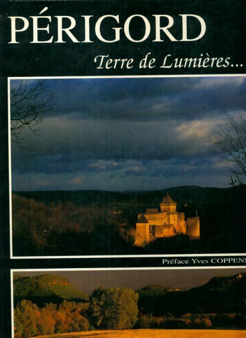 Livrenpoche : Périgord terre de lumières - Francis Annet - Livre