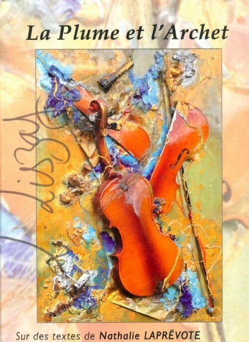 Livrenpoche : La plume et l'arche - Nathalie Laprévote, Laurence Liszaj - Livre