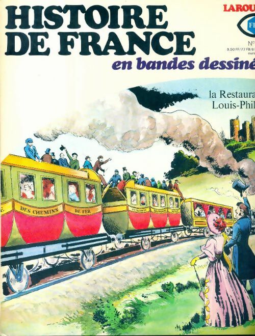 Livrenpoche : Histoire de France en bandes dessinées n°18 : La Restauration / Louis-Philippe - Collectif - Livre