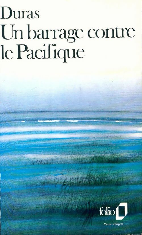 Un barrage contre le Pacifique - Marguerite Duras -  Folio - Livre