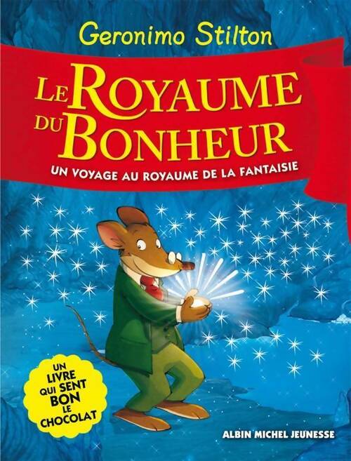 Livrenpoche : Le royaume de la fantaisie Tome II : Le royaume du bonheur - Geronimo Stilton - Livre