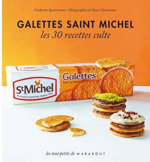 Livrenpoche : Galettes Saint-Michel. Les 30 recettes cultes - Catherine Quévremont - Livre