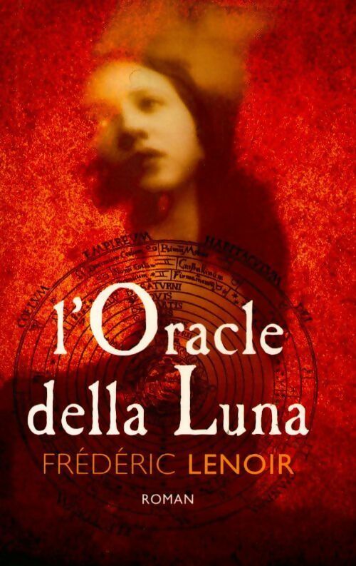 Livrenpoche : L'oracle della Luna - Frédéric Lenoir - Livre