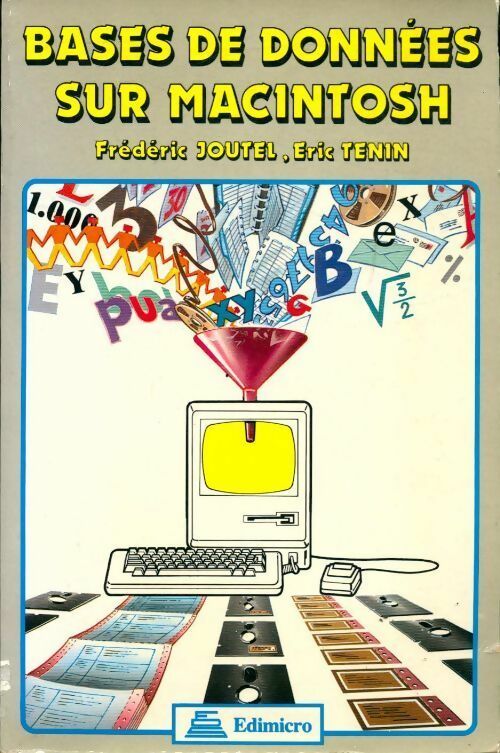 Bases de données sur Macintosh - Eric Tenin ; Frédéric Joutel -  Édimicro GF - Livre
