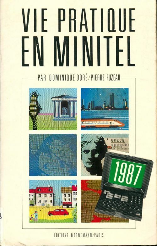 Livrenpoche : Vie pratique en minitel 1987 - Pierre Fuzeau, Dominique Doré - Livre
