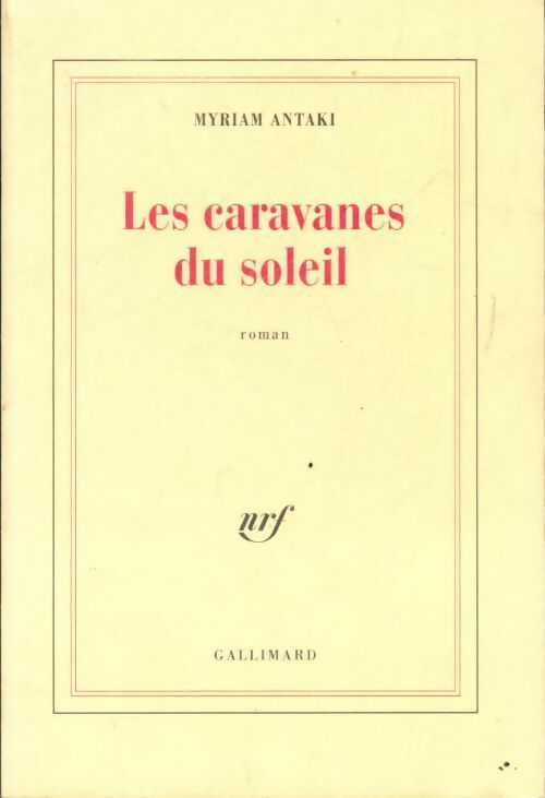 Livrenpoche : Les caravanes du soleil - Myriam Antaki - Livre