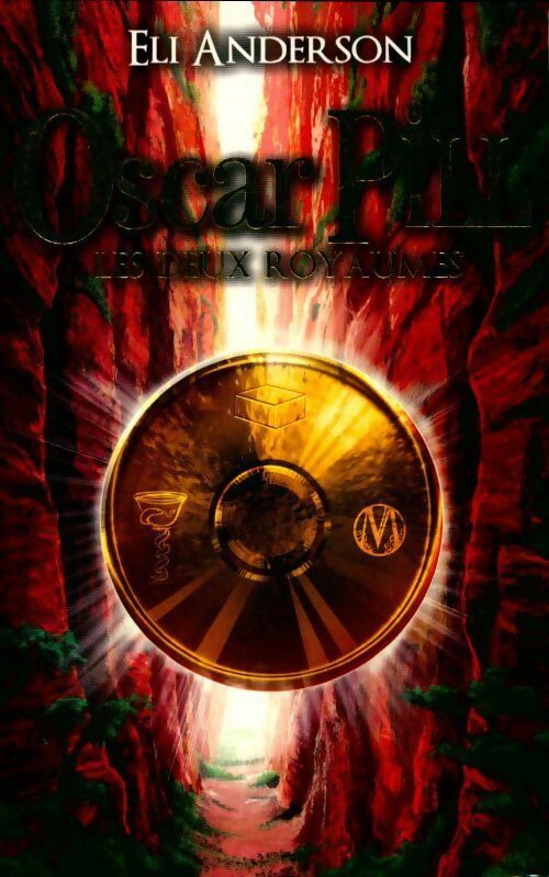 Livrenpoche : Oscar Pill Tome II : Les deux royaumes - Eli Anderson - Livre