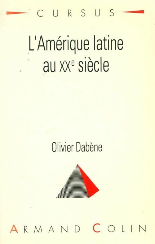 Livrenpoche : L'Amérique latine au XXe siècle - Olivier Dabène - Livre