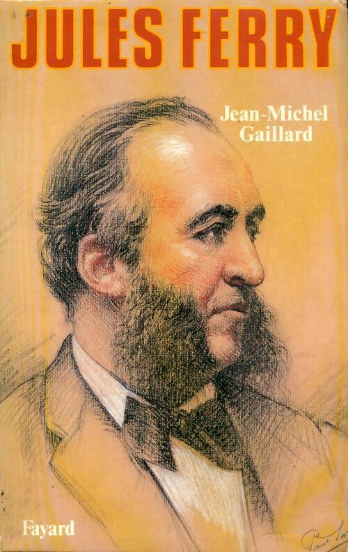 Livrenpoche : Jules Ferry - Jean-Michel Gaillard - Livre