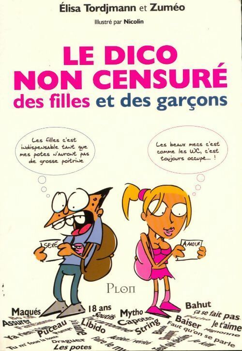Livrenpoche : Le dico non censuré des filles et des garçons - Elisa Tordjmann - Livre
