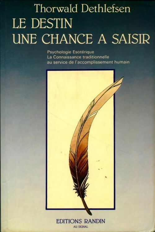 Livrenpoche : Le destin une chance à saisir - Thorwald Dethlefsen - Livre