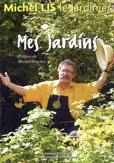 Livrenpoche : Mes jardins - Michel Lis - Livre
