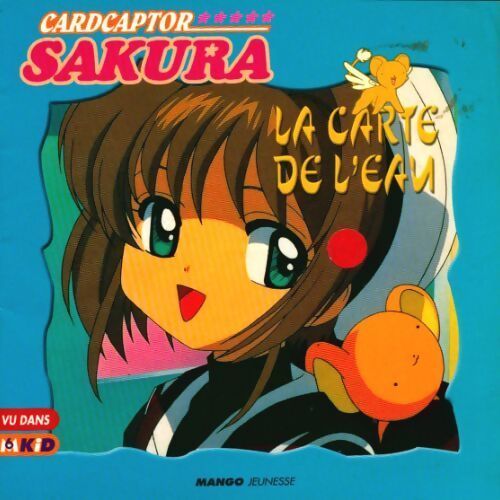 Cardcaptor sakura : La carte de l'eau - Françoise De Guibert - Livre