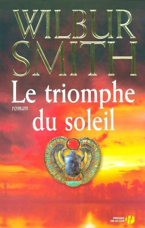 Livrenpoche : Le triomphe du soleil - Wilbur A. Smith - Livre