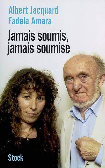 Livrenpoche : Jamais soumis, jamais soumise - Albert Jacquard, Fadela Amara - Livre