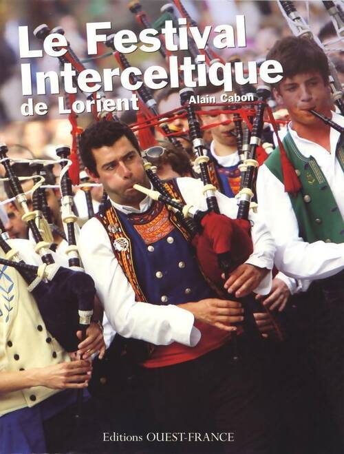 Livrenpoche : Festival interceltique de Lorient - Alain Cabon - Livre