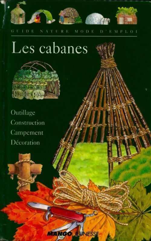 Les cabanes - Josette Vinas y Roca - Livre