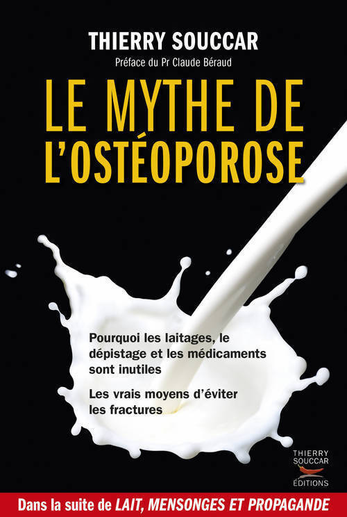 Le mythe de l'ostéoporose - Thierry Souccar - Livre