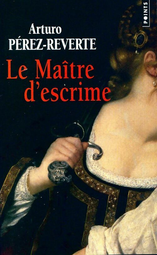 Livrenpoche : Le maître d'escrime - Arturo Pérez-Reverte - Livre