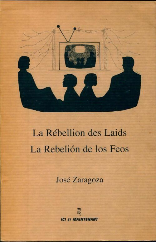Livrenpoche : La rébellion des laids / La revelion de los Feos - José Zaragoza - Livre