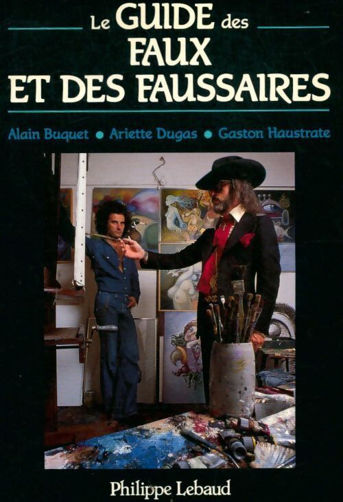 Livrenpoche : Le guide des faux et des faussaires - Ariette Dugas - Livre