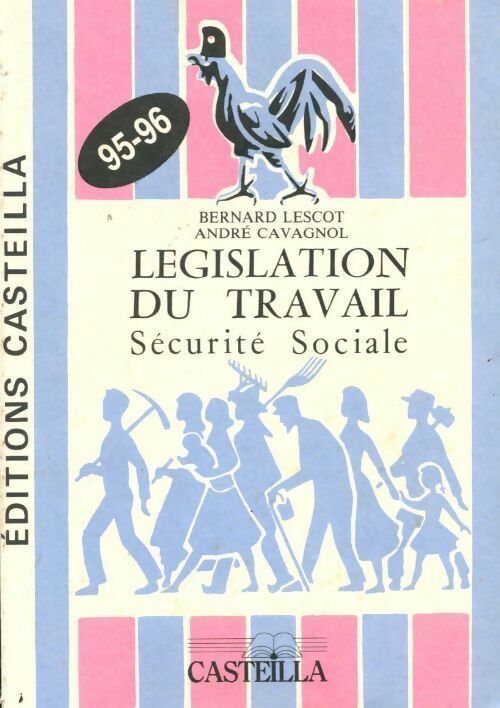 Livrenpoche : Législation du travail sécurité sociale 1995-1996 - Bernard Lescot, André Cavagnol - Livre