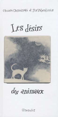 Livrenpoche : Les désirs des animaux - Chiara Carminati - Livre