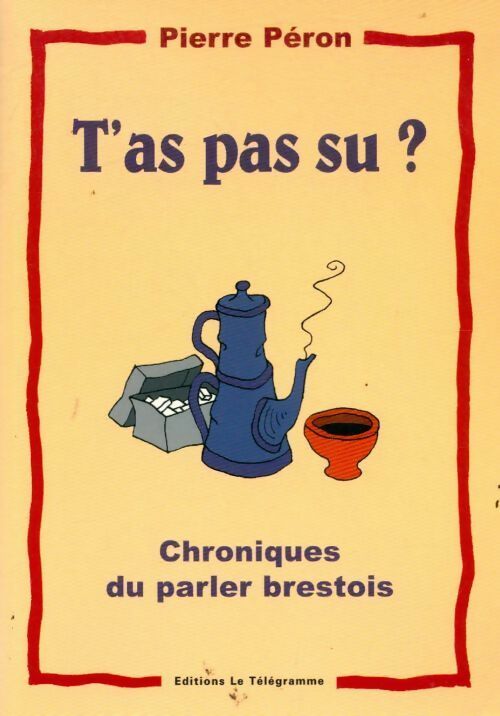 Livrenpoche : T'as pas su ? - Pierre Péron - Livre