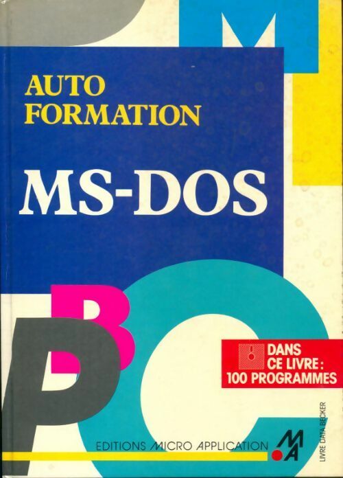 Livrenpoche : Autoformaton MS-DOS - Collectif - Livre