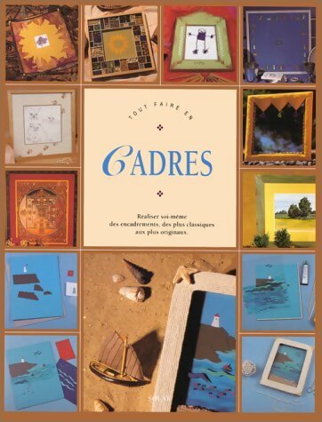 Livrenpoche : Tout faire en cadres - Frédérique Crestin-Billet - Livre