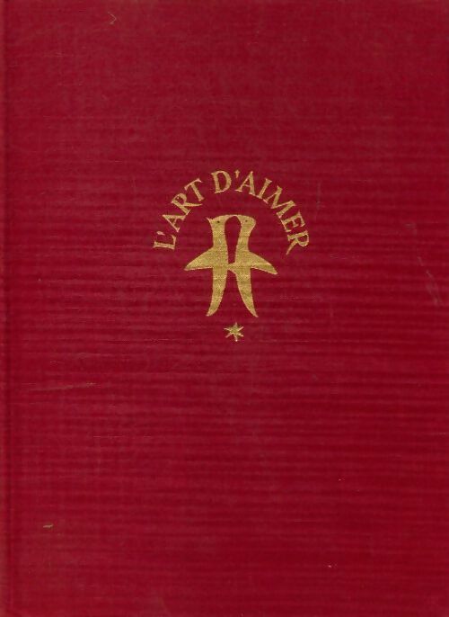 Livrenpoche : L'art d'aimer à travers les âges Tome II - André Gillois - Livre