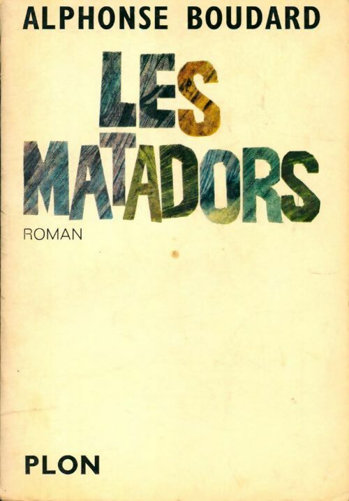 Livrenpoche : Les matadors - Alphonse Boudard - Livre