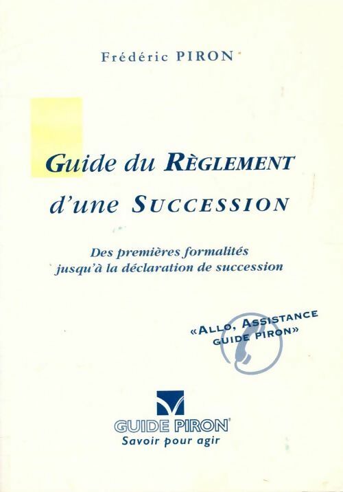 Livrenpoche : Guide du règlement d'une succession - Frédéric Piron - Livre