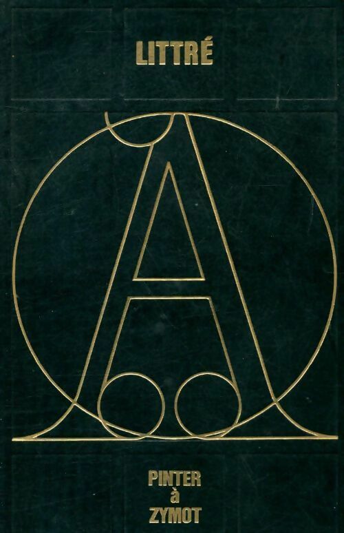 Livrenpoche : Dictionnaire de la langue française Tome III : De pinter à zymot - Emile Littré - Livre