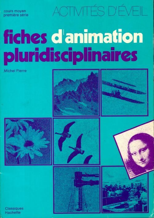 Livrenpoche : Fiches d'animation pluridisciplinaires : Activités d'éveil CM - Jacqueline Babin - Livre