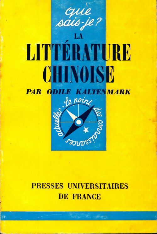 Livrenpoche : La littérature chinoise - Odile Kaltenmark-Ghéquier - Livre