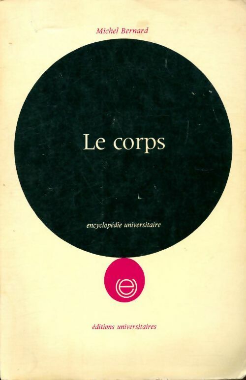 Le corps - Bernard Michel -  Universitaires GF - Livre
