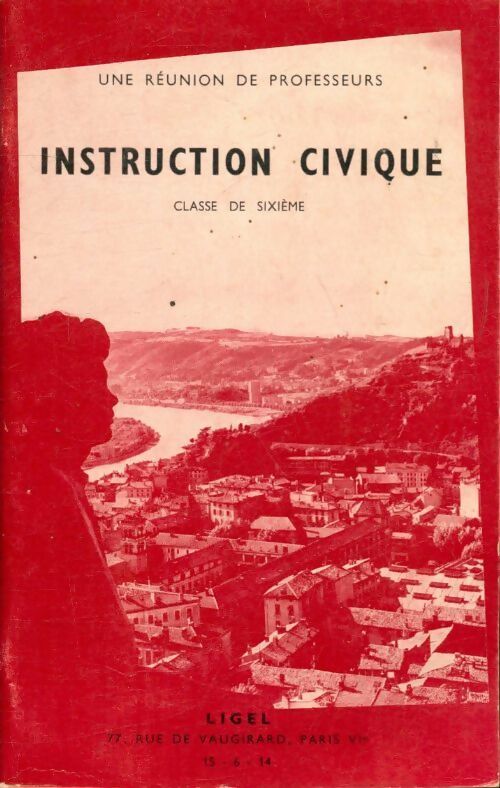 Livrenpoche : Instruction civique 6e - Collectif - Livre