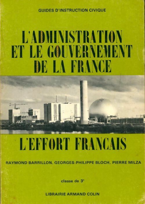 Livrenpoche : L'administration et le gouvernement de la France 3e - Collectif - Livre