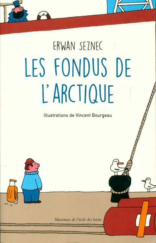 Livrenpoche : Les fondus de l'Arctique - Erwan Seznec - Livre