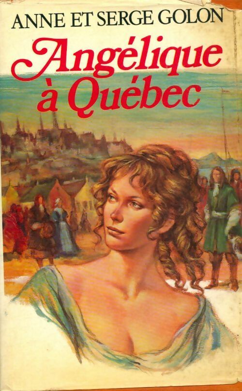Livrenpoche : Angélique à Québec - Anne Golon - Livre
